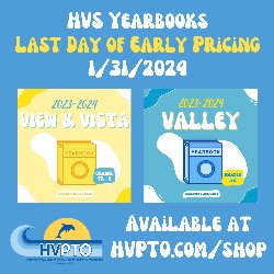 HVS Yearbooks - Last Day of Early Pricing - 1/31/2024; Available at HVPTO.COM/SHOP